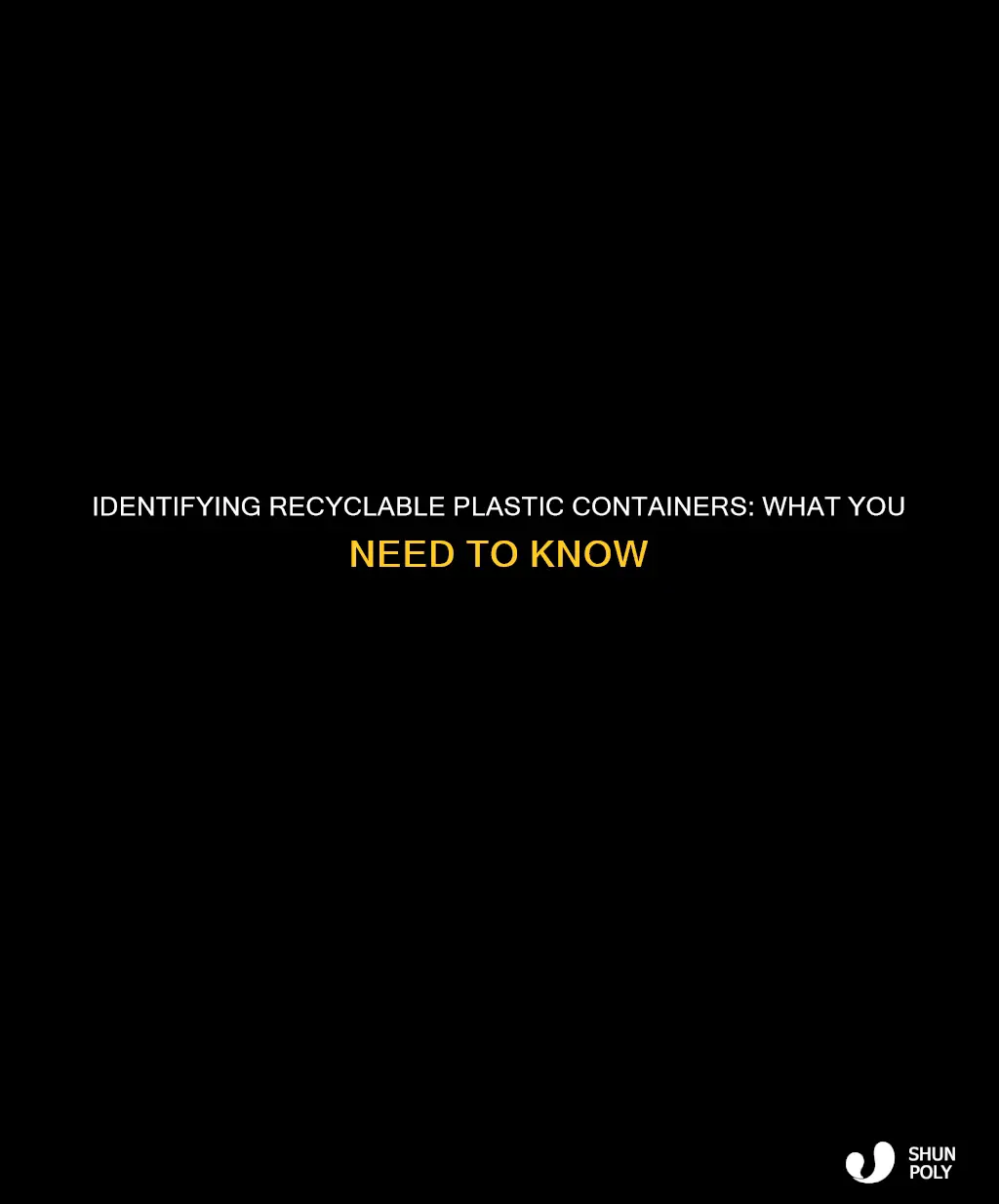 how do i know if a plastic container is recyclable