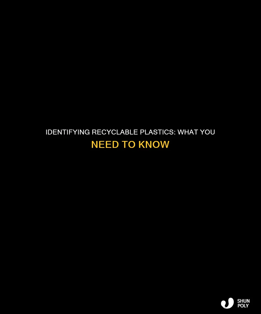 how do i know what plastics are recyclable