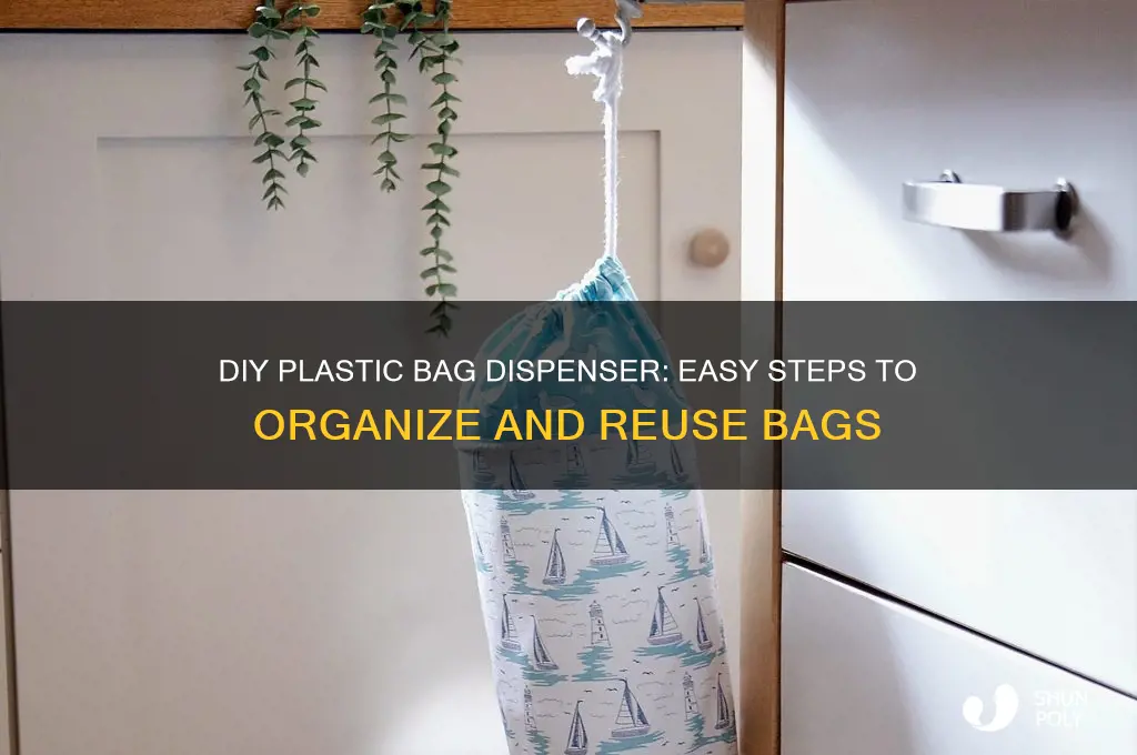 how do i make a plastic bag dispenser