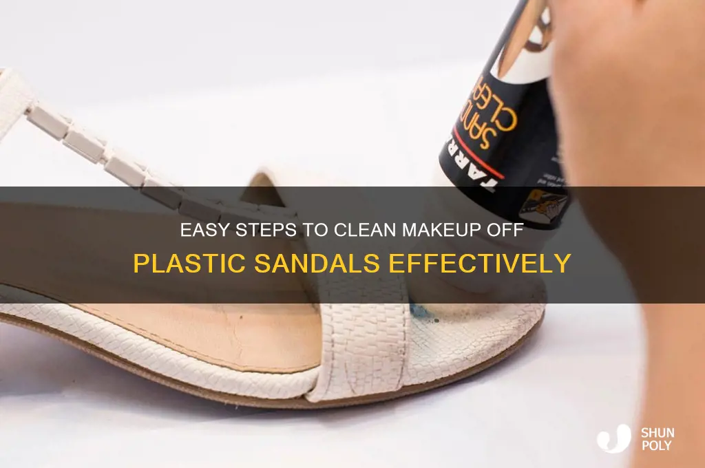 how do i remove makeup from my plastic sandals