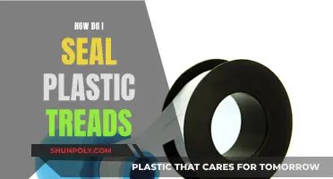 Sealing Plastic Treads: A Step-by-Step Guide