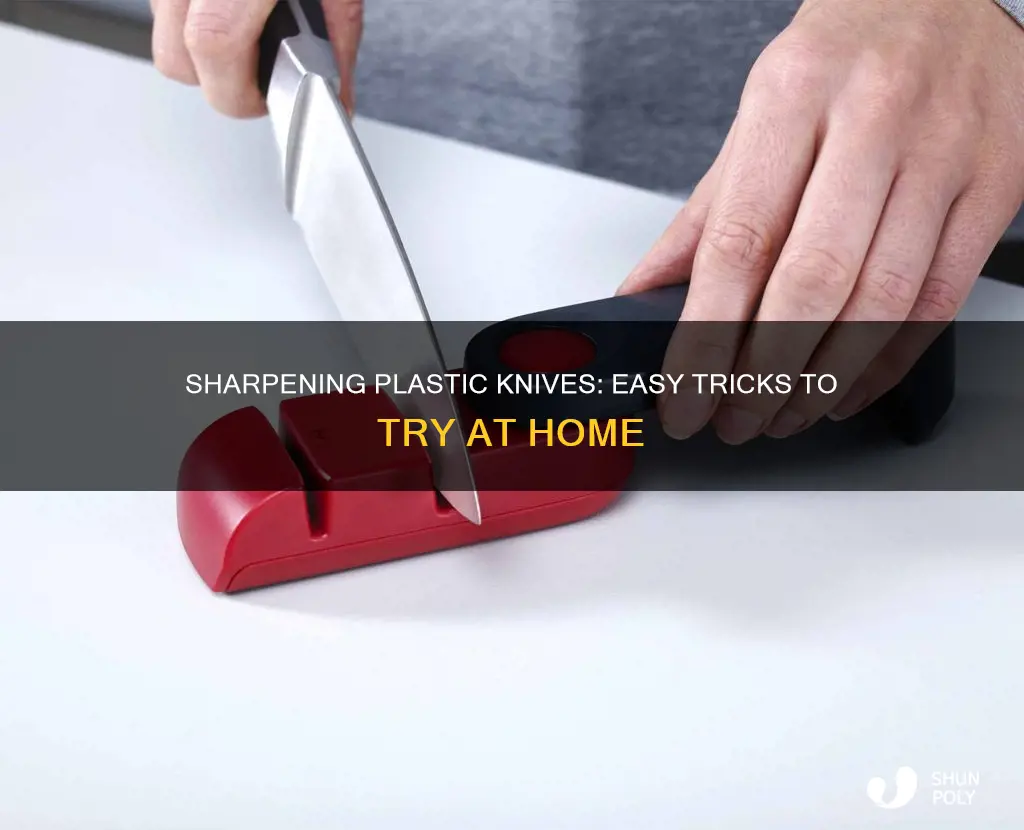 how do i sharpen a plastic knife