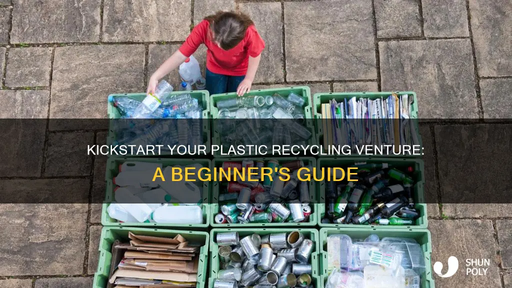 how do i start a plastic recycling business