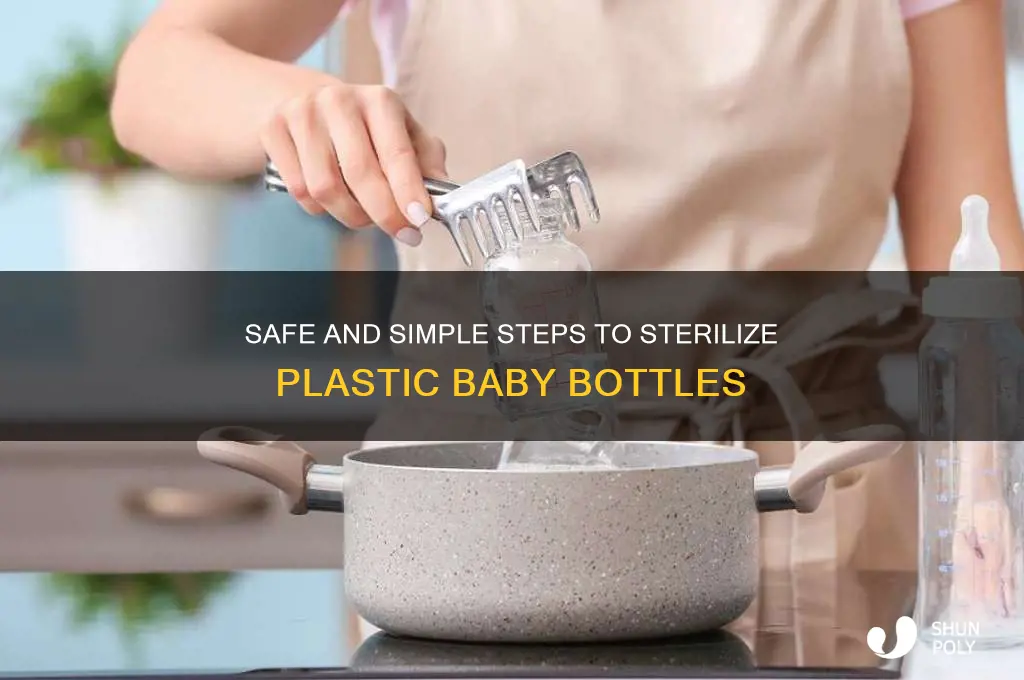 how do i sterilize plastic baby bottles