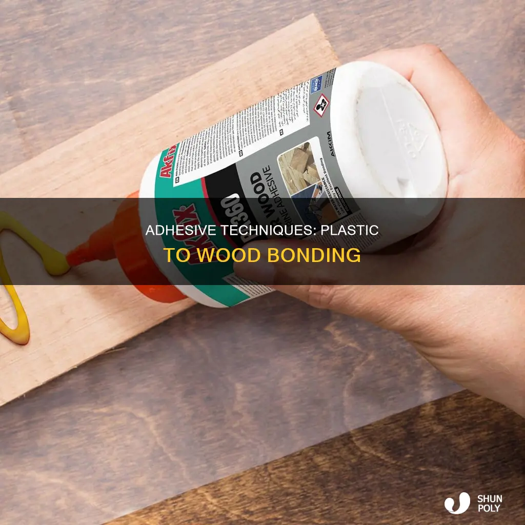 how do i stick plastic to wood