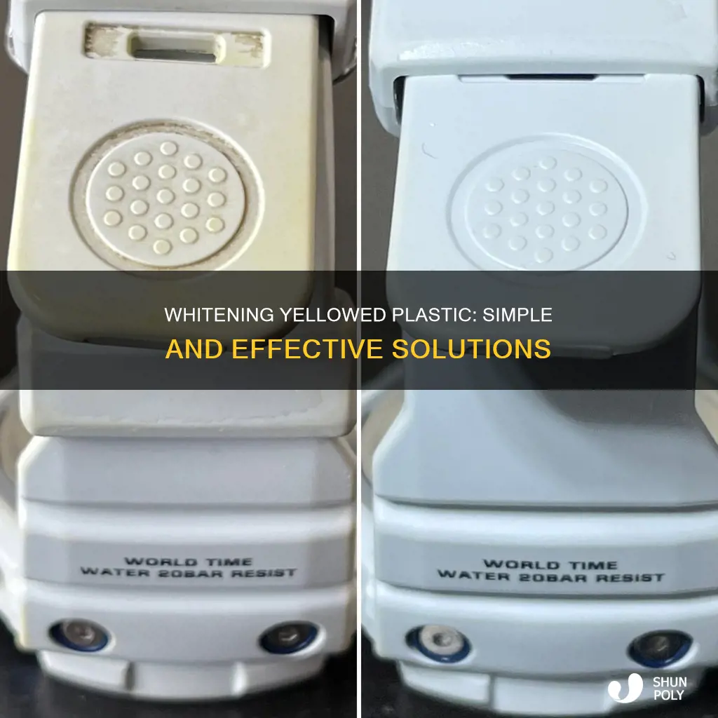 how do i whiten yellowed plastic