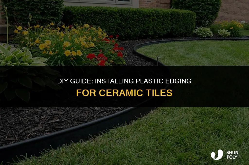 how do install the plastic edging got ceramic tile