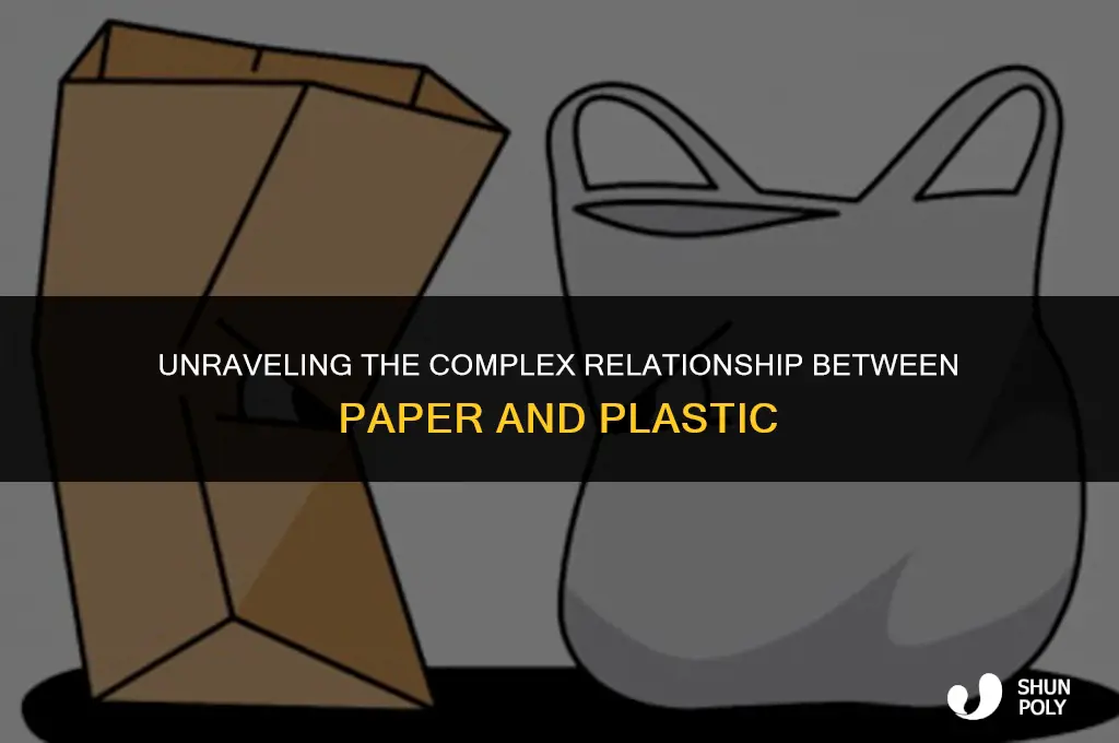 how do paper and plastic relate to each other