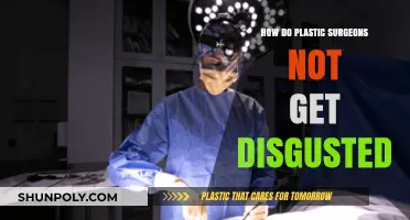 How Plastic Surgeons Maintain Professionalism Without Feeling Disgusted
