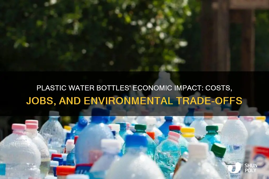 how do plastic water bottles affect the economy