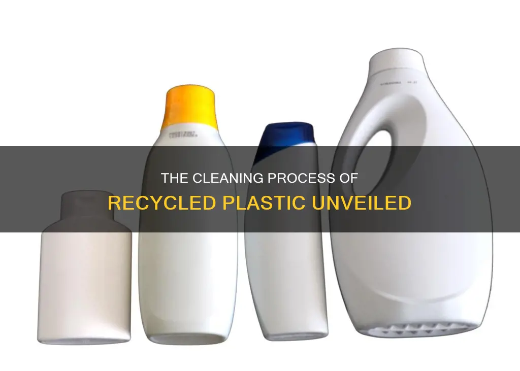 how do they clean recycled plastic