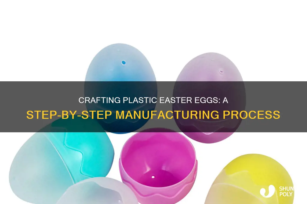 how do they make plastic easter eggs
