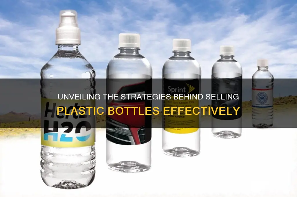 how do they sell plastic bottles