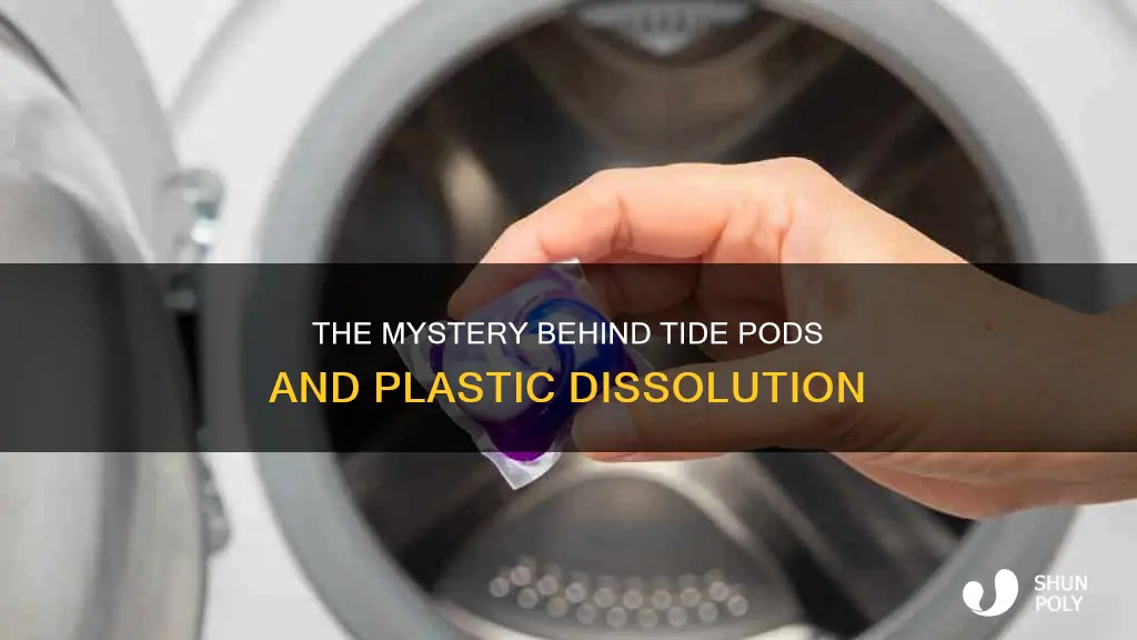 how do tide pods plastic dissolve