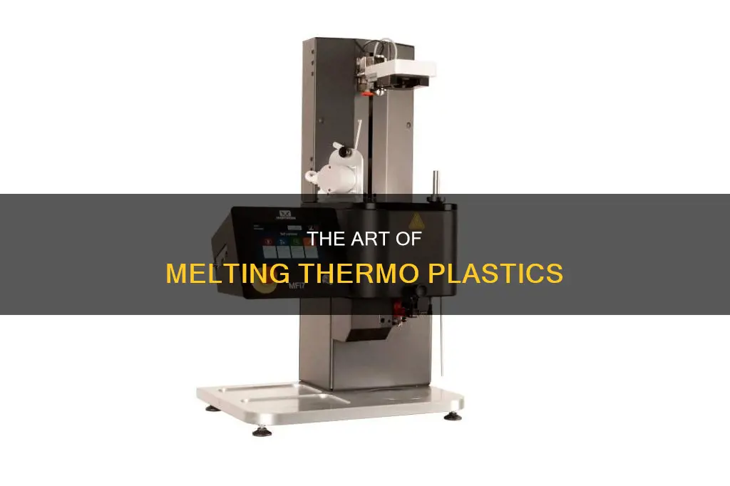 how do u melt thermo plastic