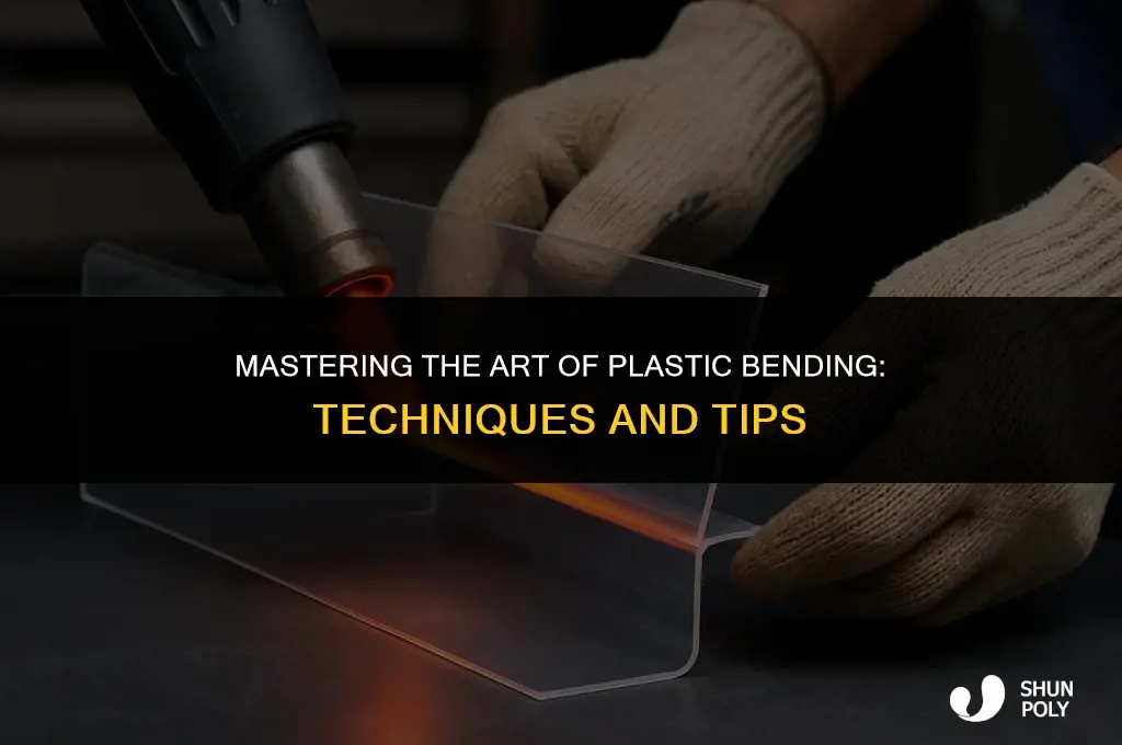 how do you bend plastic
