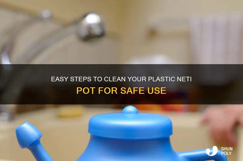 how do you clean a plastic neti pot