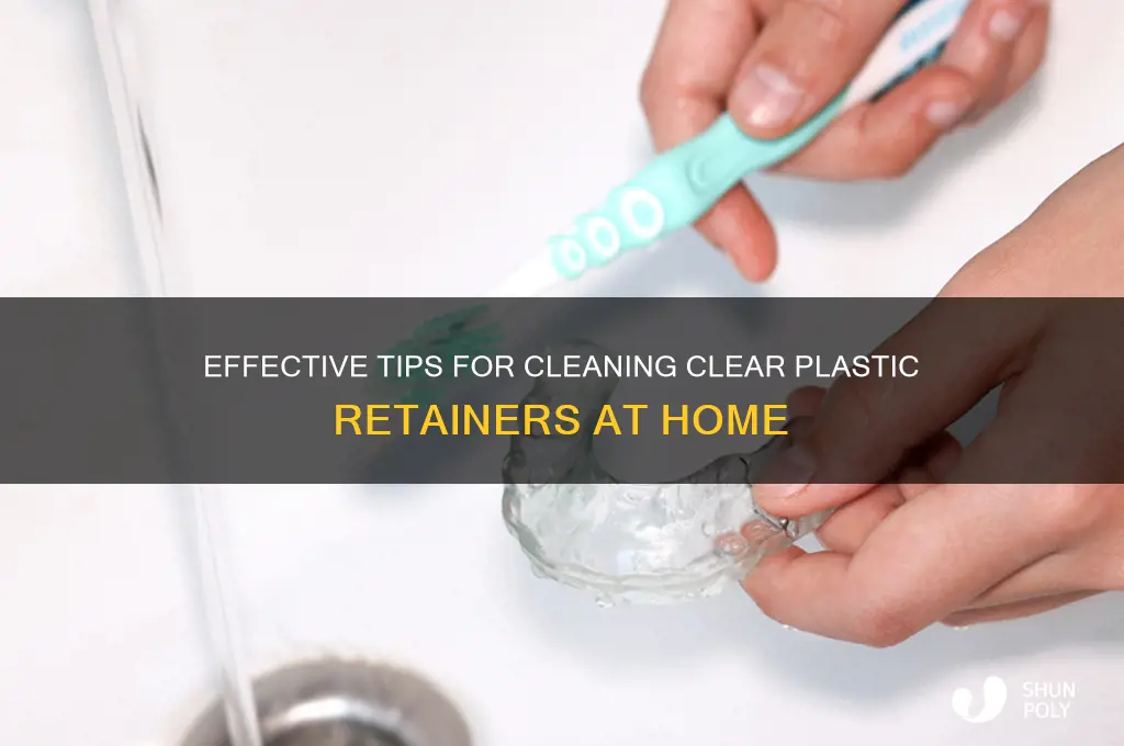 how do you clean clear plastic retainers
