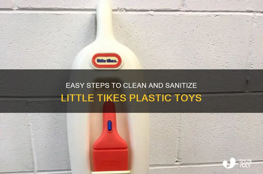 how do you clean little tikes plastic toys