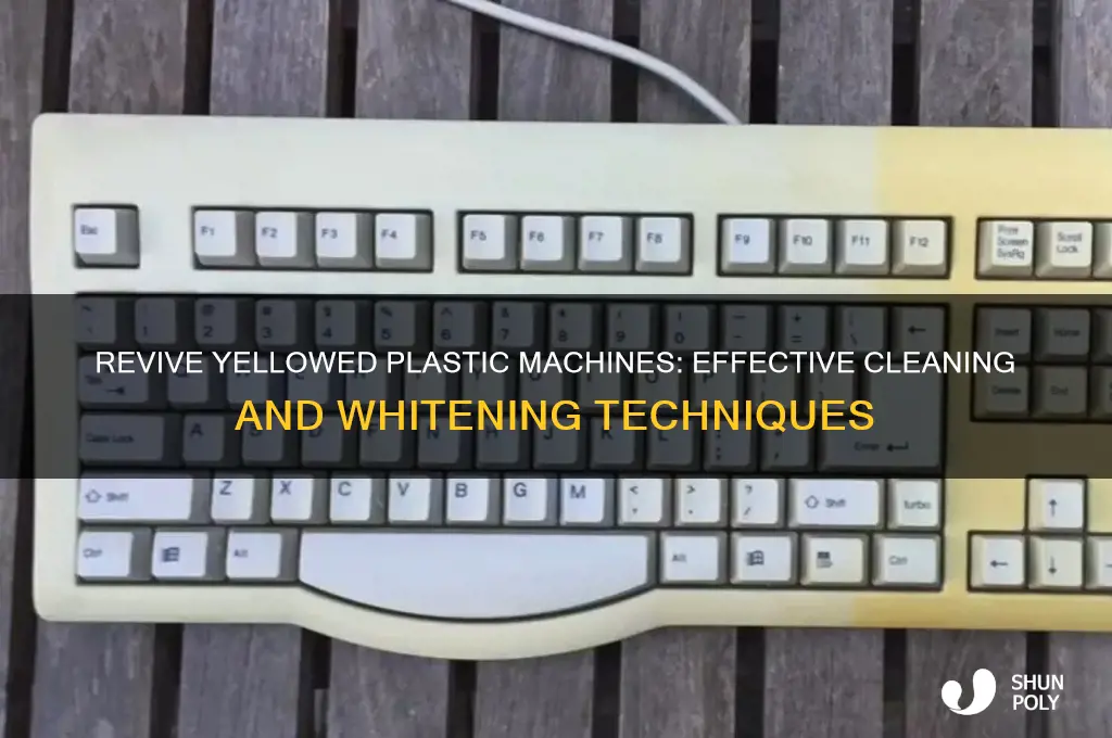 how do you clean or whiten yellowing plastic machines