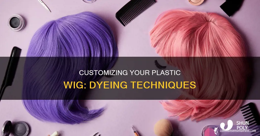 how do you dye a plastic wig