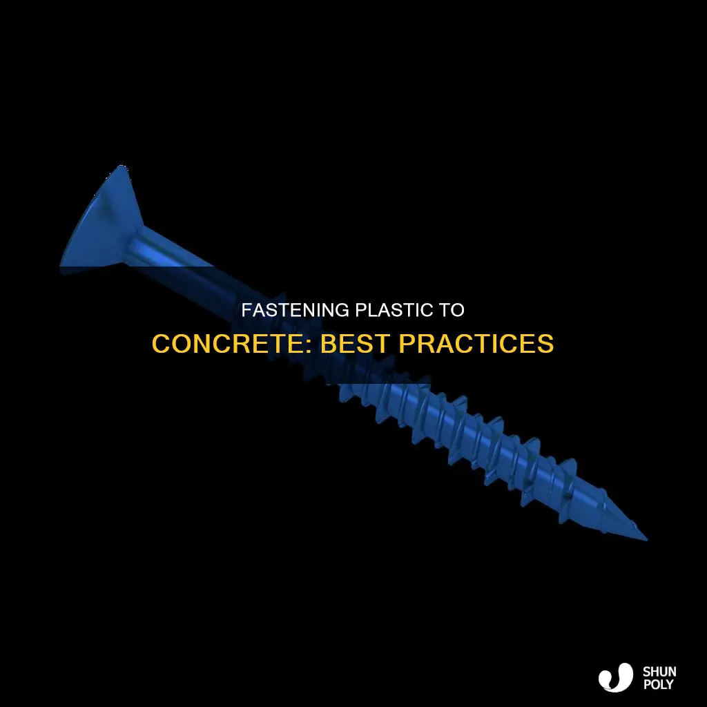 how do you fasten plastic to concrete
