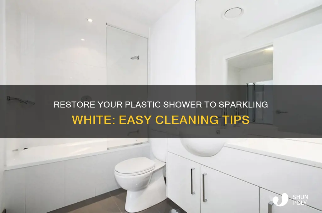 how do you get a plastic shower back to white