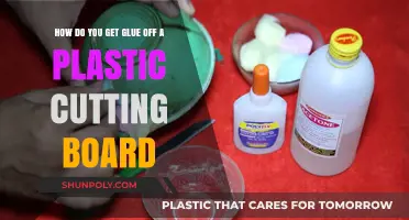 Effective Ways to Remove Glue from Plastic Cutting Boards Easily