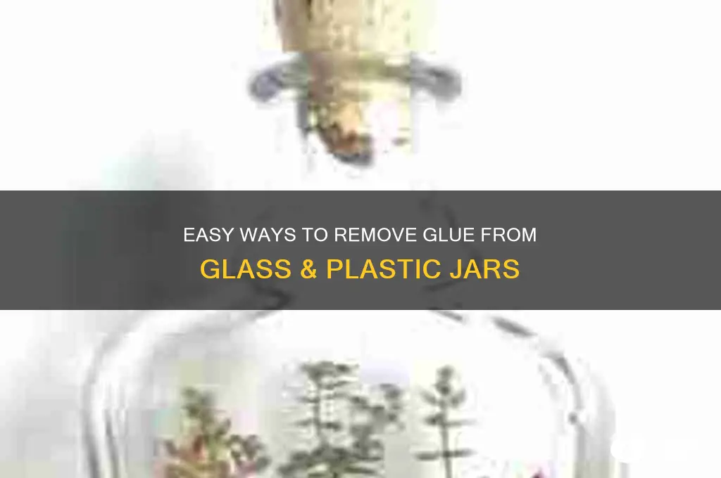 how do you get glue off glass & plastic jars