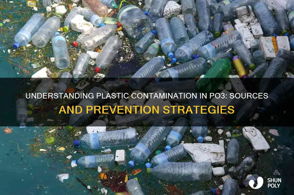 how do you get plastic in po3