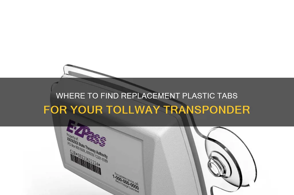 how do you get plastic tabs for tollway transponder