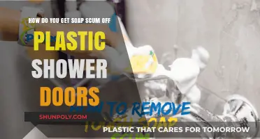 Effective Ways to Remove Soap Scum from Plastic Shower Doors