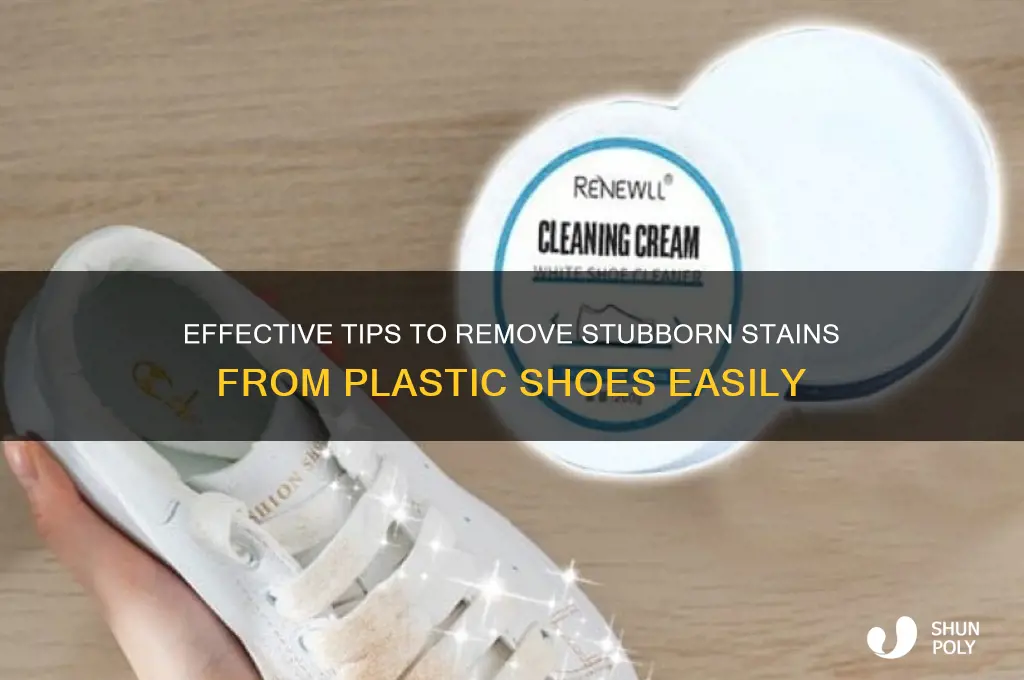 how do you get stains of plastic shoes