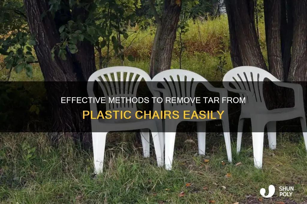 how do you get tar off plastic chairs