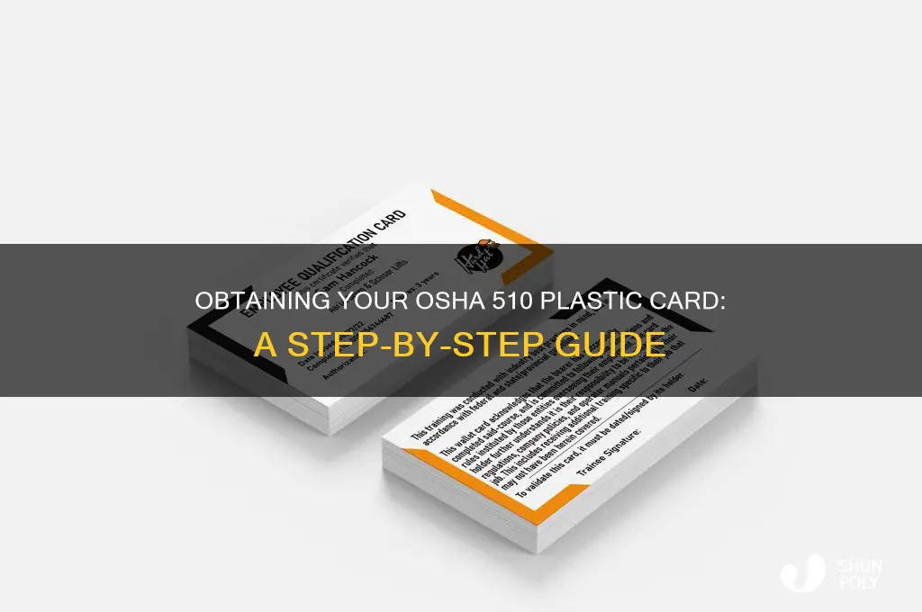 how do you get the osha 510 plastic card