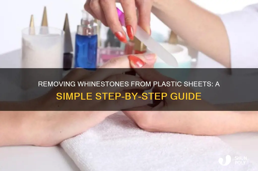 how do you get whinestones off those plastic sheets