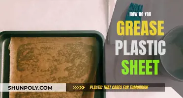 The Magic of Greasing Plastic Sheets
