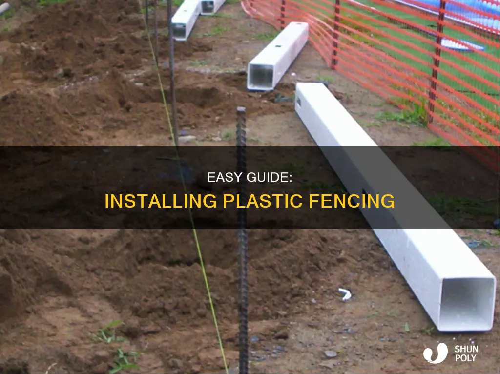 how do you install plastic fencing