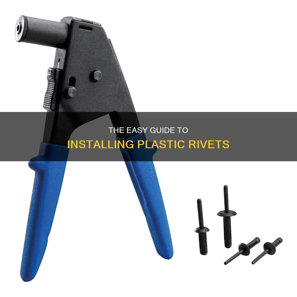 how do you install plastic rivets