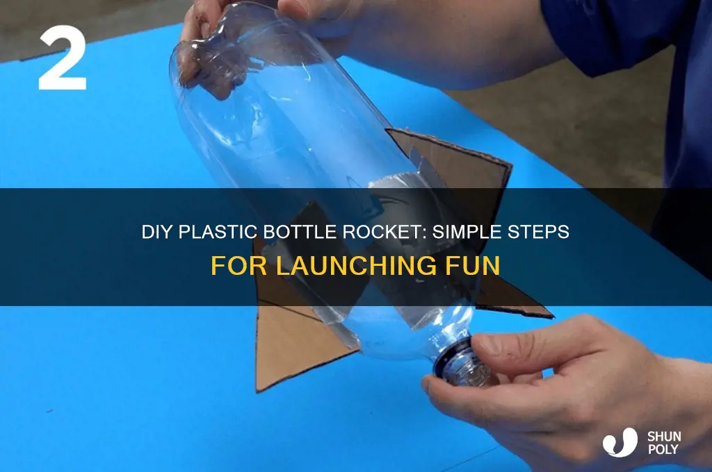 how do you make a plastic bottle rocket