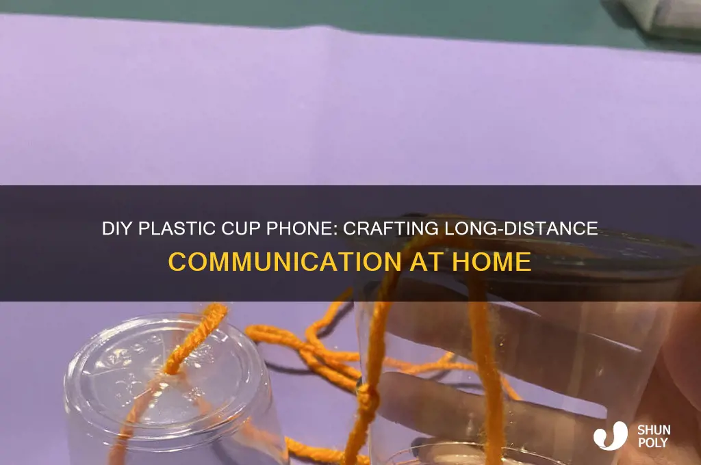 how do you make a plastic cup phone