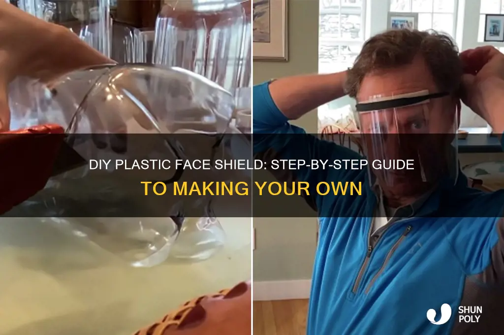 how do you make a plastic face shield
