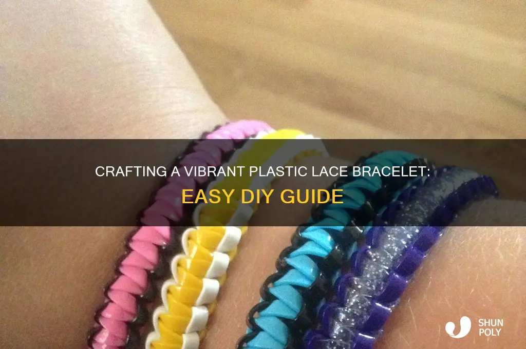 how do you make a plastic lace bracelet