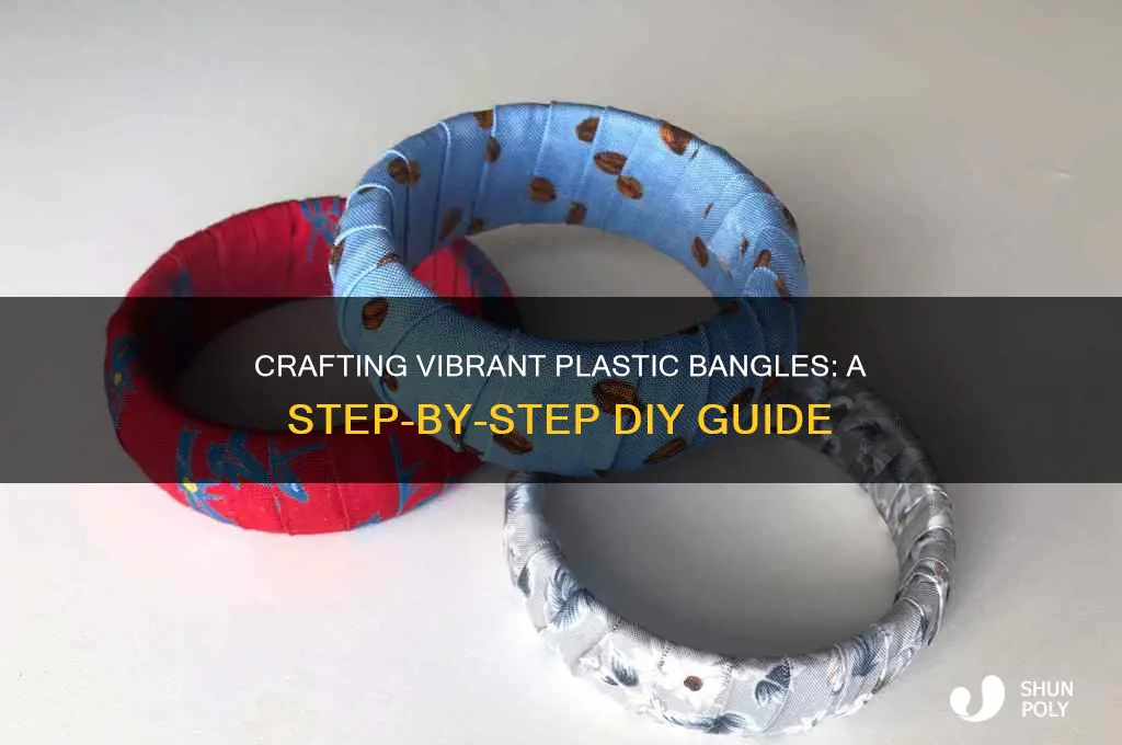 how do you make plastic bangles
