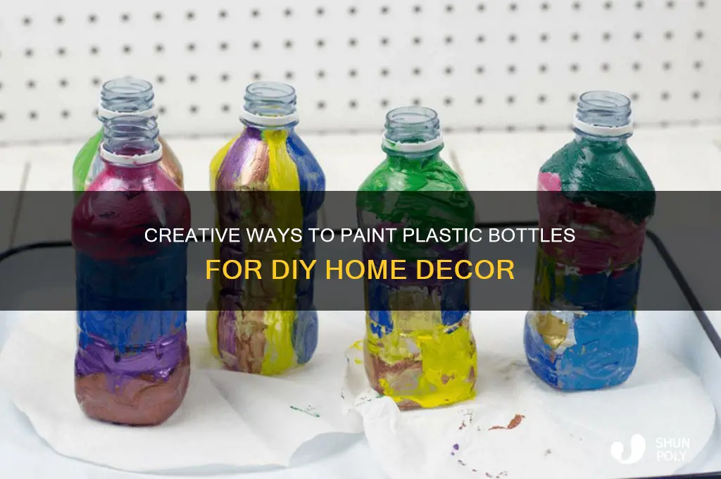 how do you paint plastic bottles