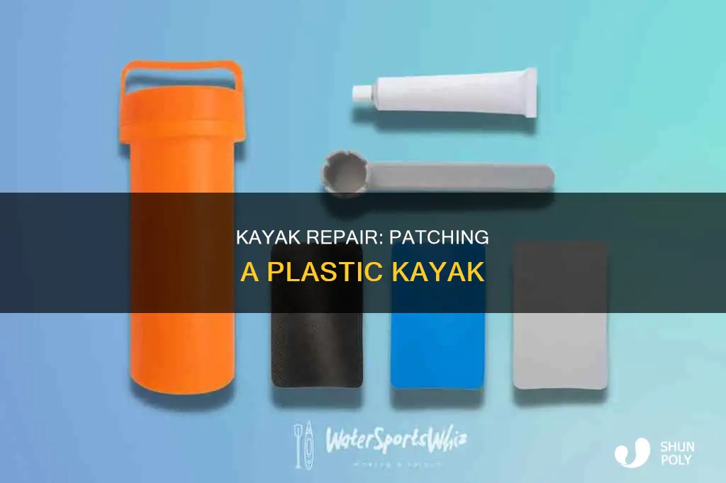 how do you patch a plastic kayak