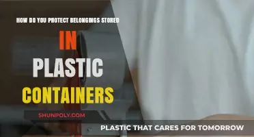 Protecting Possessions: Plastic Containers