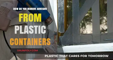 Removing Adhesive from Plastic Containers: Quick and Easy Guide