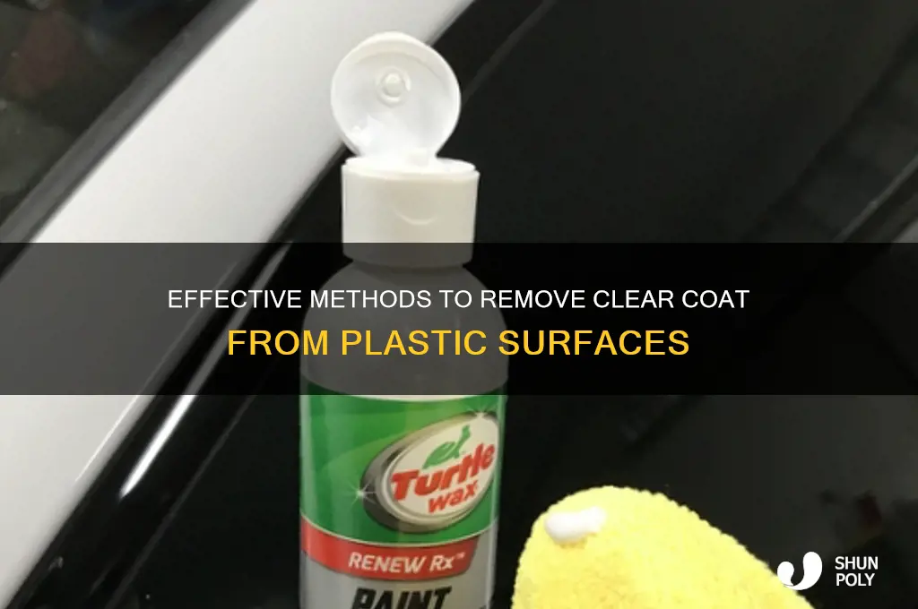 how do you remove clear coat from plastic