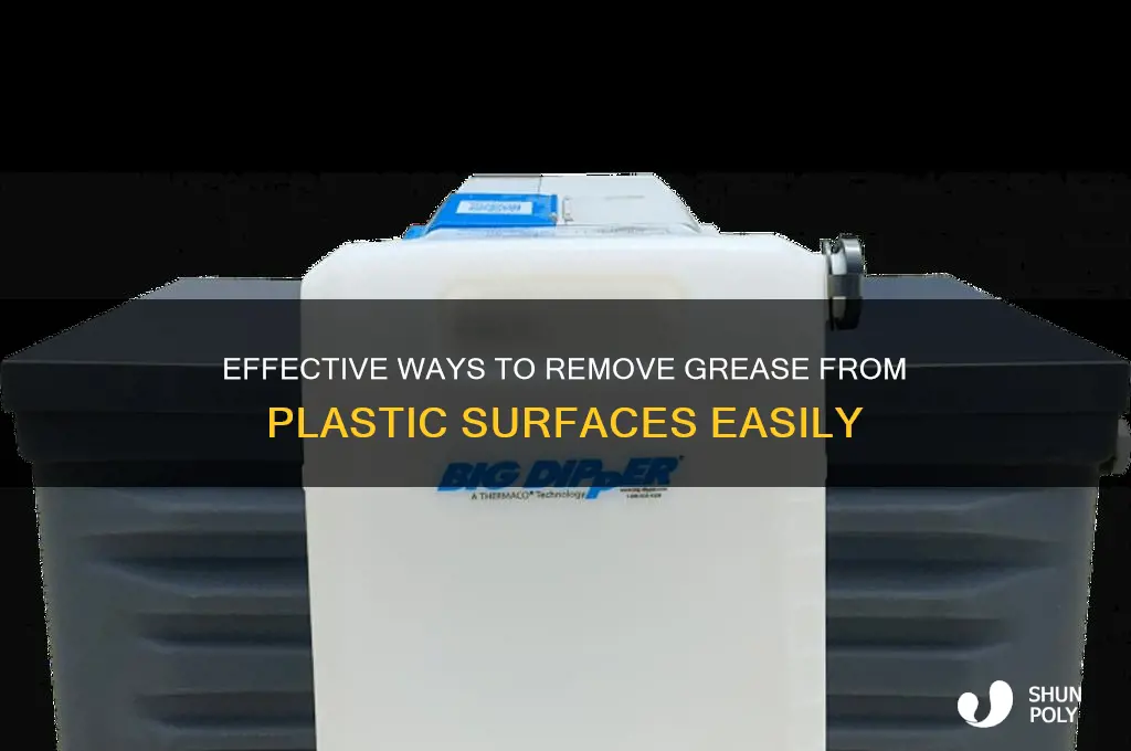 how do you remove grease from plastic